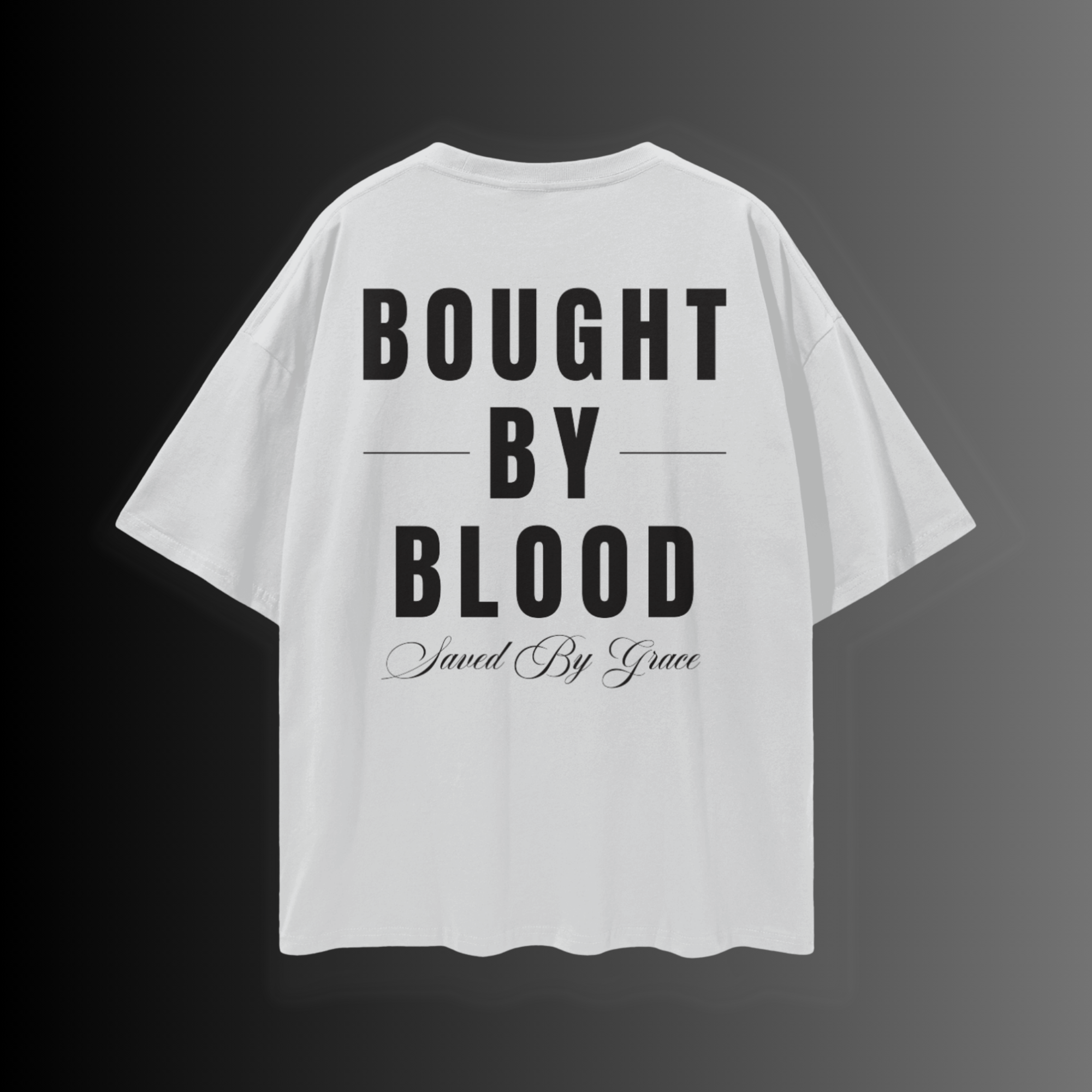 Bought By Blood T-Shirt
